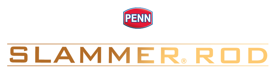 Newest members to the PENN Slammer Family - Slammer Rod & Slammer